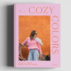 COZY COLORS  NORDIC KNITS FROM COPENHAGEN - COZY P.